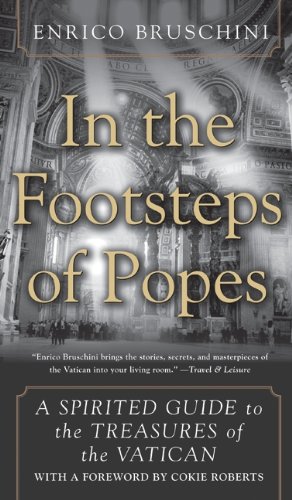 B0027KRRVG B0027KRRVG In the Footsteps of Popes: A Spirited Guide to the Treasures of the Vatican